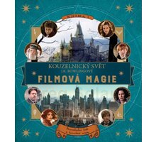 Kniha Kouzelnický svět J. K. Rowlingové: Filmová magie_1589896992
