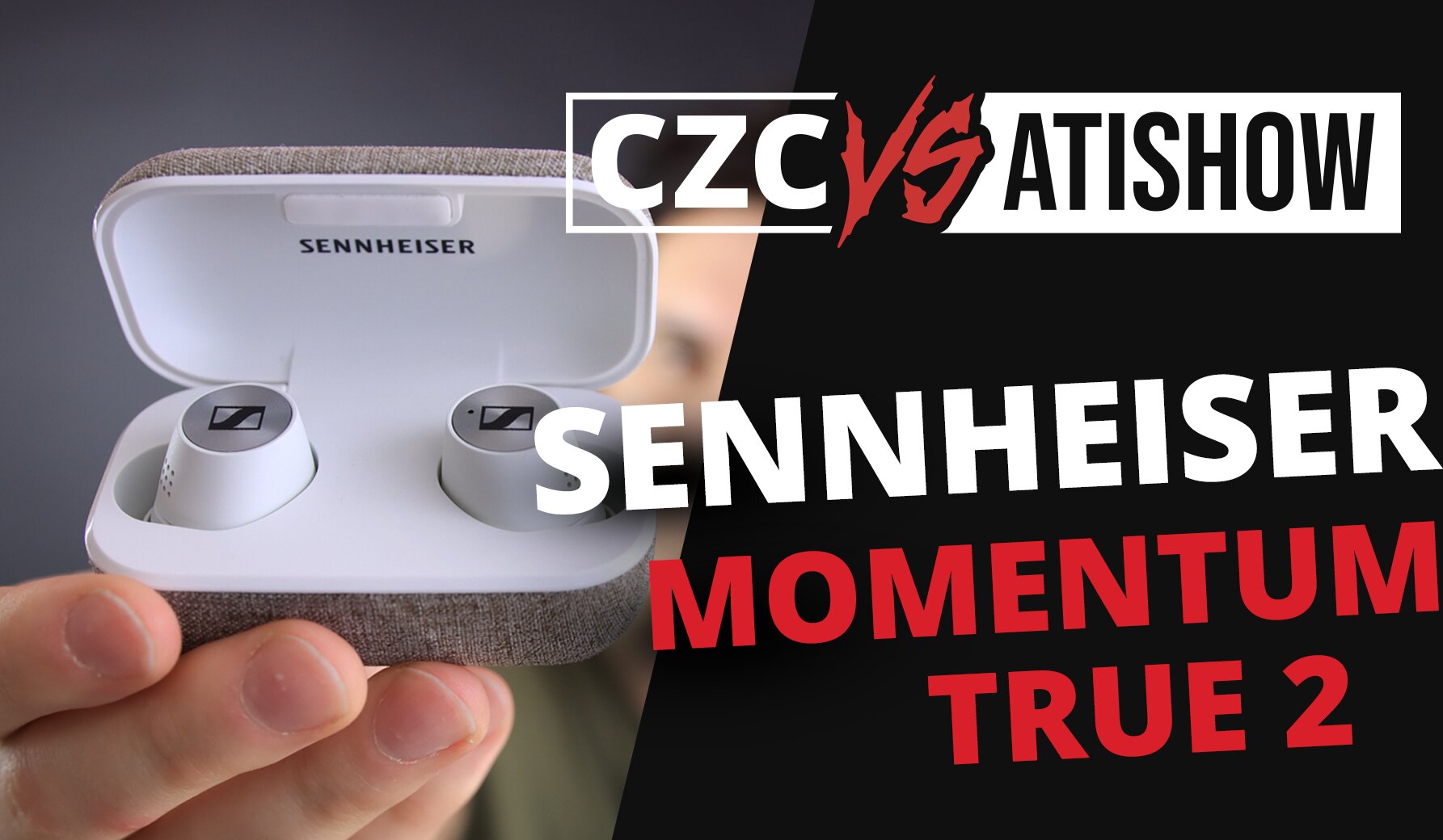 Peckový pecky - Sennheiser Momentum True 2 Wireless | CZC vs AtiShow #41