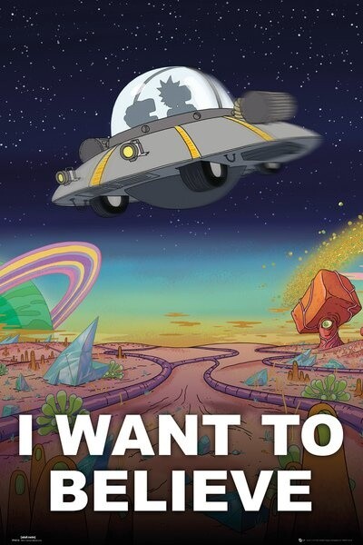 Plakát Rick and Morty - I Want to Believe_1138218441