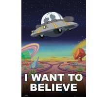 Plakát Rick and Morty - I Want to Believe_1138218441