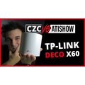 TP-LINK Deco X60 Whole-Home system | CZC vs AtiShow #3