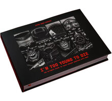 Kniha I&#39;m Too Young To Die: The Ultimate Guide to First-Person Shooters 1992-2002_1111284720