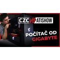 Extra výkonná skládačka | Počítač od GIGABYTE | CZC vs AtiShow #12