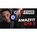 TOP hodinky do 5 000 Kč - Amazfit GTR 3 Pro | CZC vs AtiShow #65