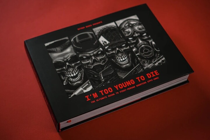 Kniha I&#39;m Too Young To Die: The Ultimate Guide to First-Person Shooters 1992-2002_1685940912