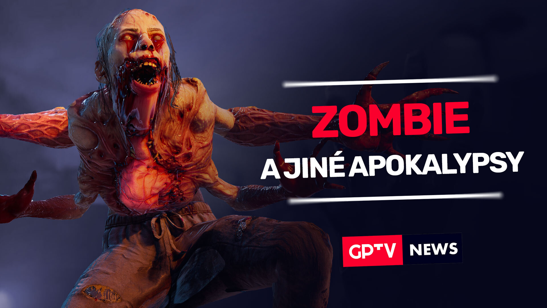 Zombie a další Apokalypsy! | GPTV News #56